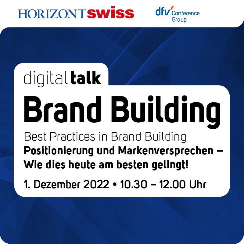 Horizont swiss digital talk Brand Building